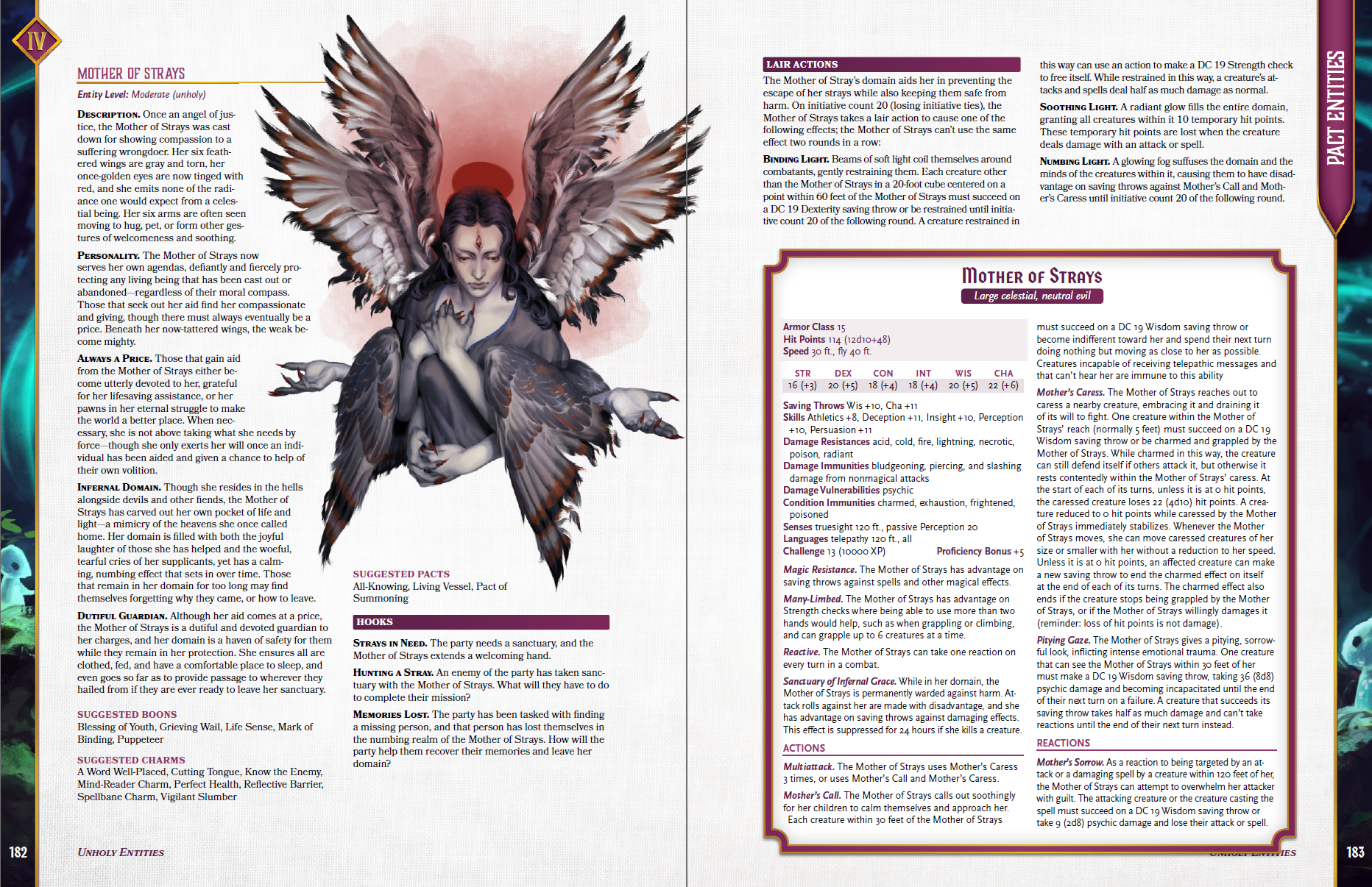 One of 20 new fully developed monsters and NPCs that can serve as a quest giver and source of adventure rewards for party members or as a full-fledged threat. Each pact entity has a description and personality, lore, suggested adventure rewards, plot hooks, a gorgeous illustration, and a complete stat block.